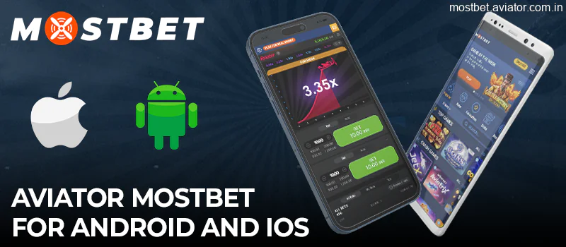 To play Aviator, download and install Mostbet for Android and iOS